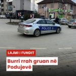 Burri rrah gruan në Podujevë