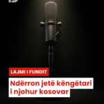 LAJMI I FUNDIT: Ndërron jetë këngëtari i njohur kosovar