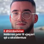 E dhimbshme: Ndërron jetë 19 vjeçari që u aksidentua