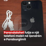 Parandalohet futja e një telefoni mobil në Qendrën e Paraburgimit