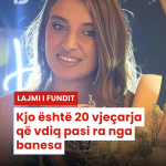 Kjo është 20 vjeçarja që vdiq pasi ra nga banesa
