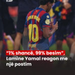 “1% shancë, 99% besim”, Lamine Yamal reagon me një postim